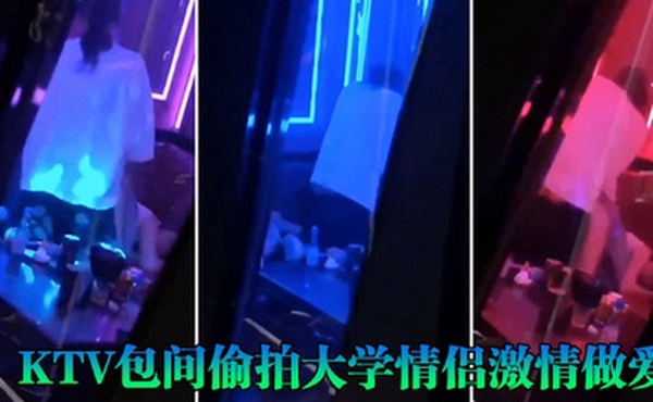 KTV包间偷拍大学情侣激情做爱